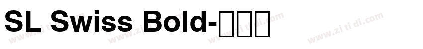 SL Swiss Bold字体转换